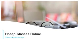 Cheap Glasses Online.ppt