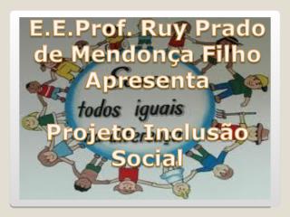 PROJETO INCLUSÃO SOCIAL-GISELE.ppt