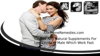 Causes And Natural Supplements For Low Libido In Male Which Work Fast.pptx
